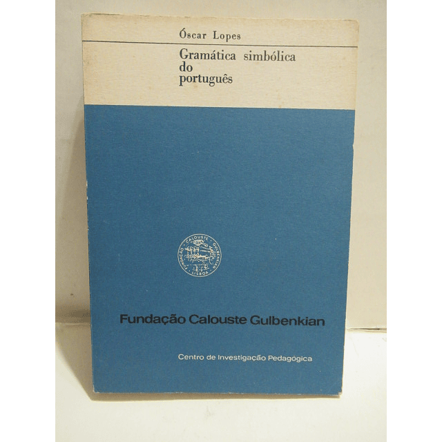 Gramática Simbólica Do português 1971 Óscar Lopes