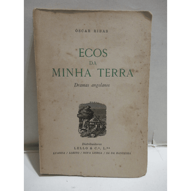 Ecos Da Minha Terra/Dramas Angolanos 1952 Óscar Ribas