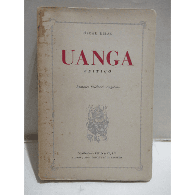 Uanga Feitiço - Romance folclórico Angolano 1951 Óscar Ribas