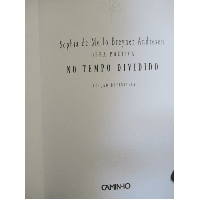 Poesia/Navegações/Coral/O Cristo Cigano/Mar Novo 2003 Sophia Mello Breyner Andersen