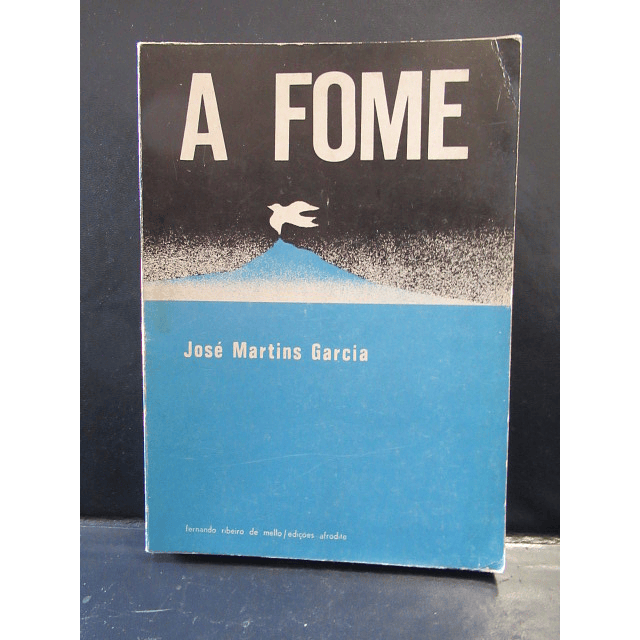A Fome 1977 José Martins Garcia