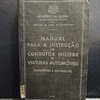 Manual Instrução Condutor Militar/Automóveis/Motociclos  1950 Ministério Da Guerra/Engenharia