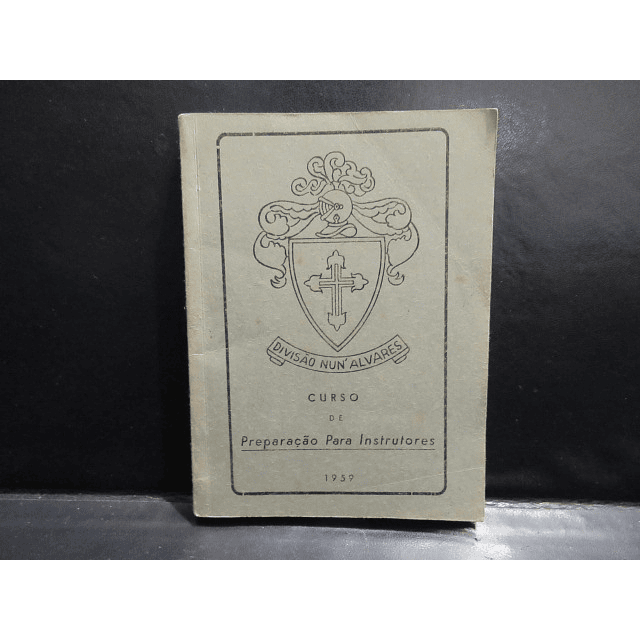 Viana Do Castelo Militares Instrução De Recrutas/Preparação Instrutores 1912/59 Nun`Alvares