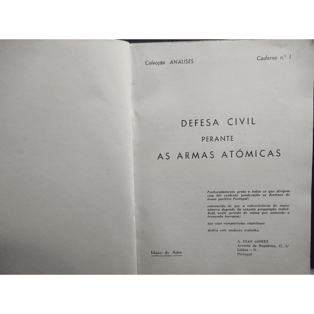 As Armas Atómicas/A Defesa Civil A. Dias Gomes