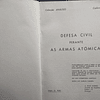 As Armas Atómicas/A Defesa Civil A. Dias Gomes