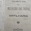 Instrução Tropas  Artilharia Aparelhar Desaparelhar Cavalos... 1931/5 Ministério Guerra