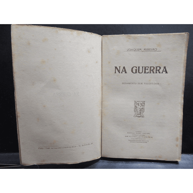 Na Guerra Depoimento Dum Voluntário 1919 Joaquim Ribeiro
