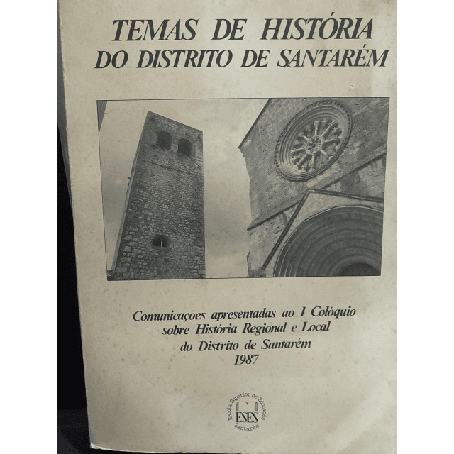 Santarém 1º Colóquio História Regional/Local 1987 António Pedro Manique