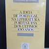 A Ideia De Portugal Na Literatura Portuguesa Dos Últimos 100 Anos 1989 António Quadros