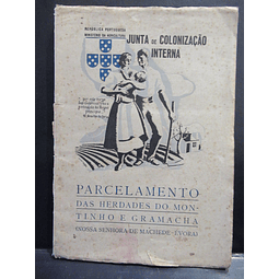 Évora Machede Parcelamento Herdades Montinho/Gramacha 1938 Junta Colonização Interna