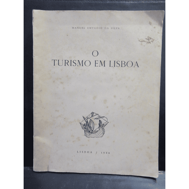 O Turismo Em Lisboa 1948 Manuel Emygdio Da Silva