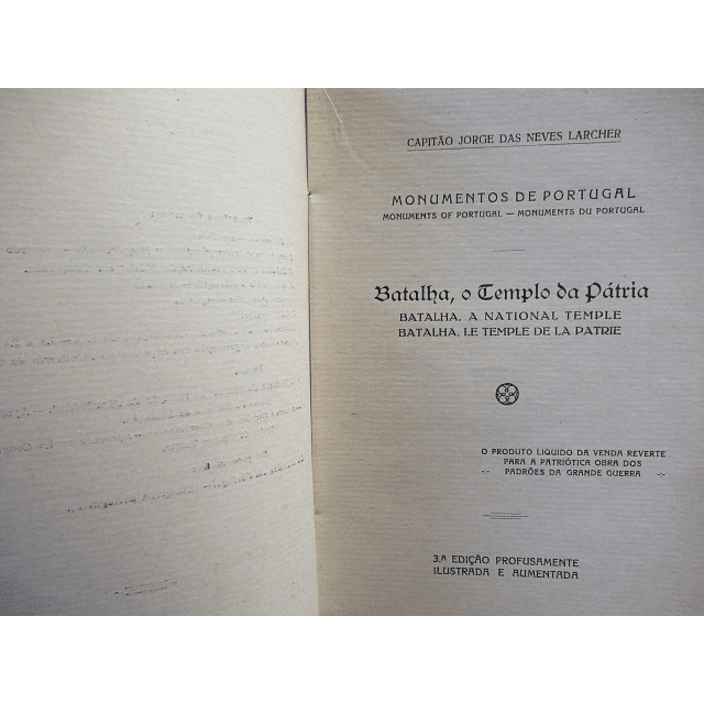 Mosteiro Da Batalha o Templo Da Pátria 1932 Capitão Jorge Das Neves Larcher