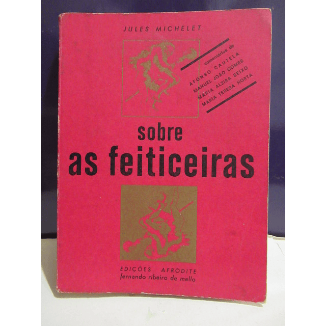 Sobre As Feiticeiras 1974 Jules Michelet/A. Cautela/M. Teresa Horta/Outros