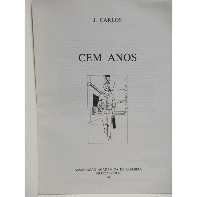 Coimbra Associação Académica 1887/987 Cem Anos J. Carlos