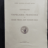Exposição Tapeçaria Francesa Idade Média/Nossos Dias 1952 Museu Arte Antiga