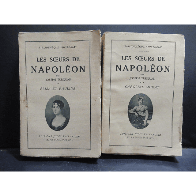 Napoleão Les Soeurs Napoléon Élisa/Paukine/Caroline Murat 1927 Joseph Turquan