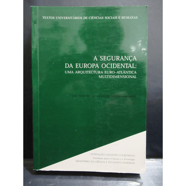 A Seguramça Da Europa Ocidental 2002 José Pedro De Sousa/Castro Teixeira fernandes