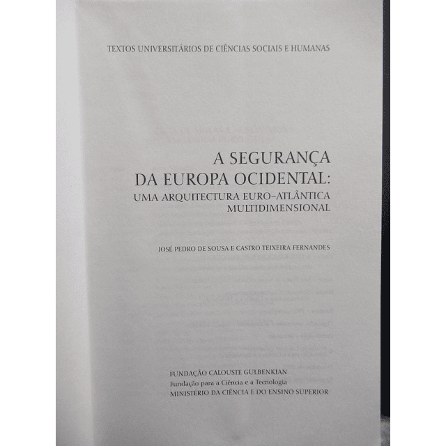 A Seguramça Da Europa Ocidental 2002 José Pedro De Sousa/Castro Teixeira fernandes