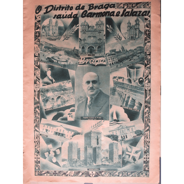 Braga Distrito Saúda Carmona E Salazar/XII Ano Revolução Nacional 1938 Cap. Lucinio G, Presa