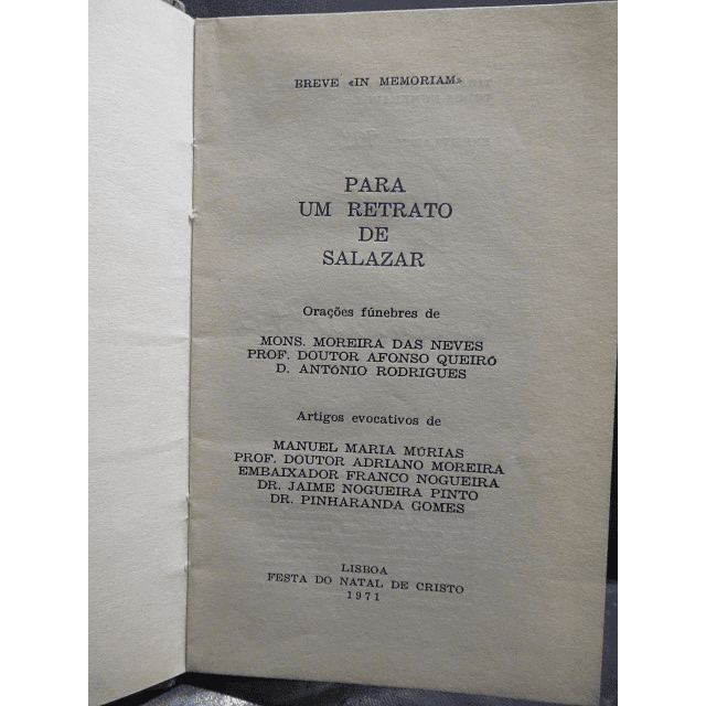 Para Um Retrato Salazar 1971 "In Memoriam" Moreira Das Neves/Pinharanda Gomes/A. Queiró