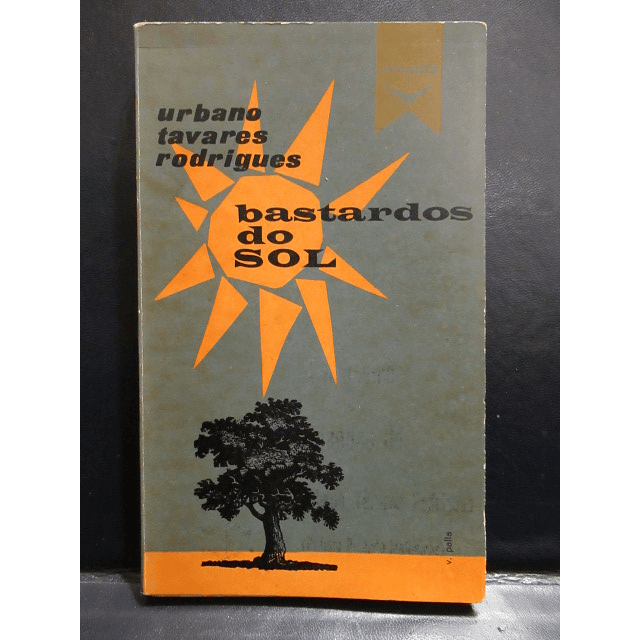 Bastardos Ao Sol 1959 Urbano Tavares Rodrigues