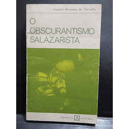 O Obscurantismo Salazarista 1974 Joaquim Barradas De Carvalho