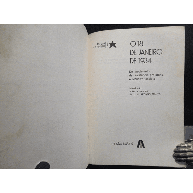 O 18 Janeiro 1934/Resistência Proletária/Marinha Grande Ao Facismo 1975 L. H. Afonso Manta
