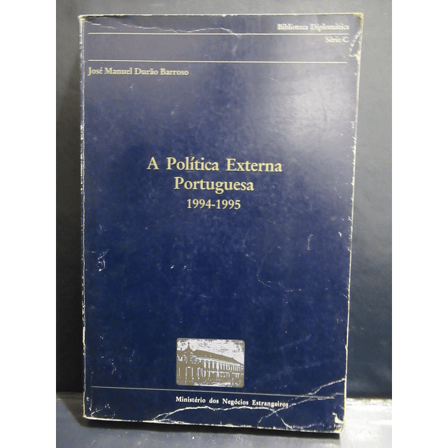 A Política Externa Portuguesa 1994-1995 José Manuel Durão Barroso