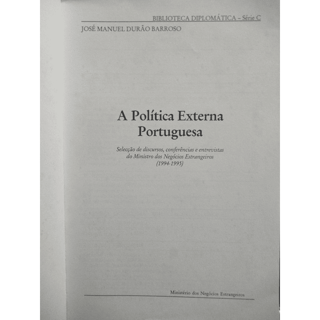 A Política Externa Portuguesa 1994-1995 José Manuel Durão Barroso
