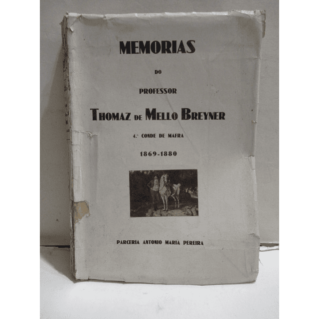 Thomaz Mello Breyner 1869/80 Memórias/Professor 1930 4º Conde De Mafra