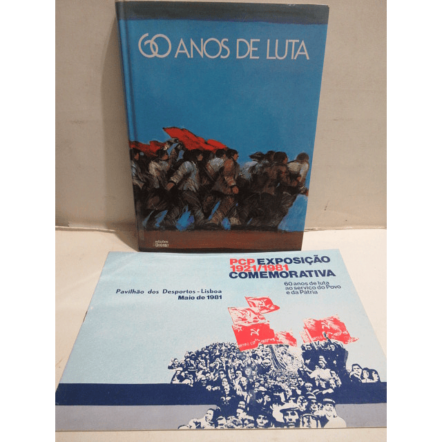 60 Anos De Luta Serviço Povo/Pátria 1921/81 Exposição Comemorativa Partido Comunista Português