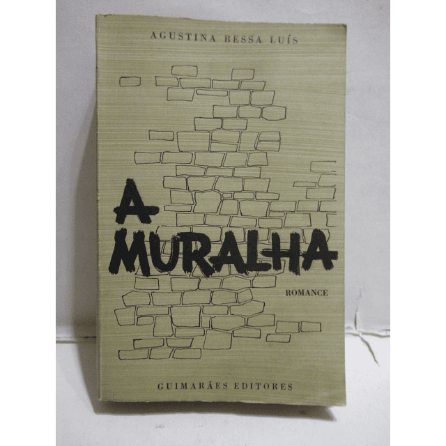 A Muralha 1957 Agustina Bessa Luís