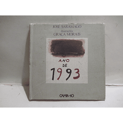 O Ano De 1993 José Saramago/Graça Morais
