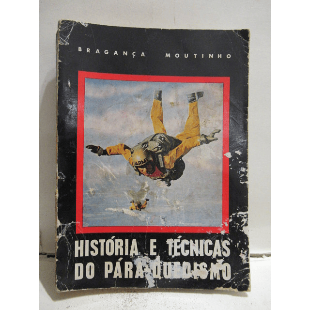 História E Técnicas Do Paraquedismo 1970 Bragança Moutinho