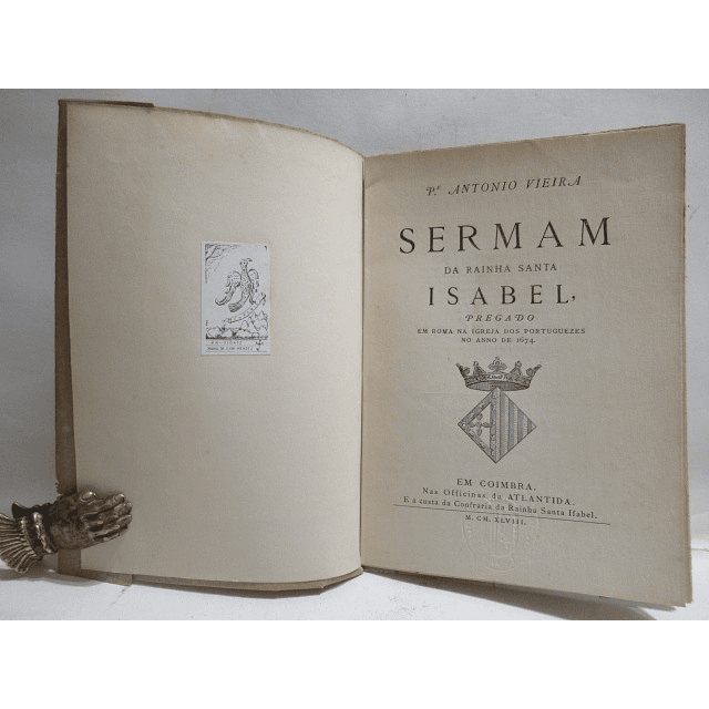 Sermão Rainha Santa Isabel/Roma Igreja Dos Portugueses 1674 Confraria/Pe. António Vieira