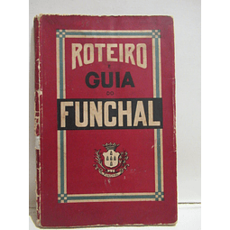 Roteiro E guia Funchal 1910 Adriano A. Trigo/Annibal A. Trigo