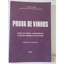 Prova De Vinhos Porto/Aguardentes/Terminologia/Bibliografia 1971 A. Lopes Vieira