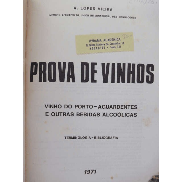Prova De Vinhos Porto/Aguardentes/Terminologia/Bibliografia 1971 A. Lopes Vieira