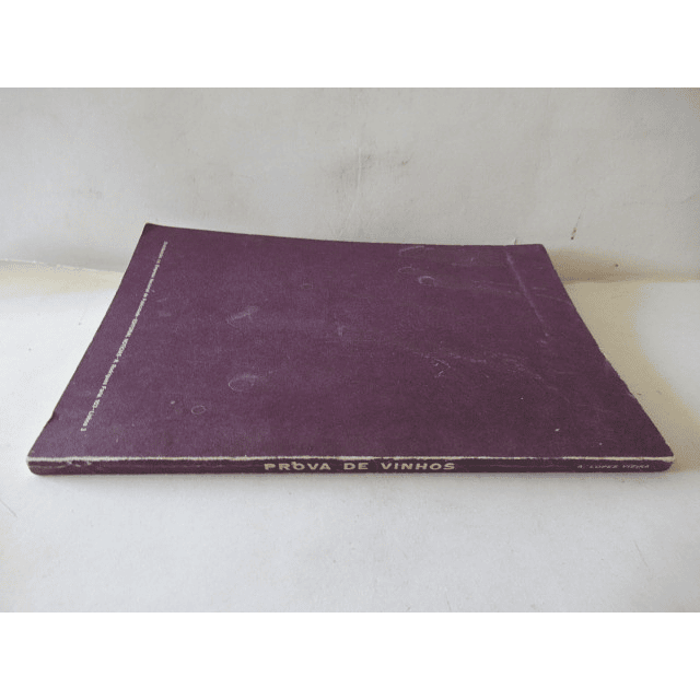 Prova De Vinhos Porto/Aguardentes/Terminologia/Bibliografia 1971 A. Lopes Vieira