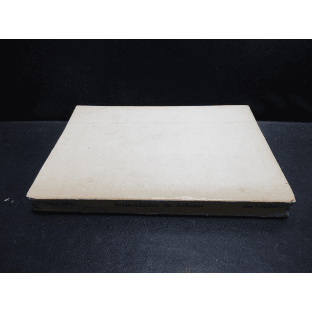 Intimidades De Salazar/Homem Época 1972 Assis Gonçalves