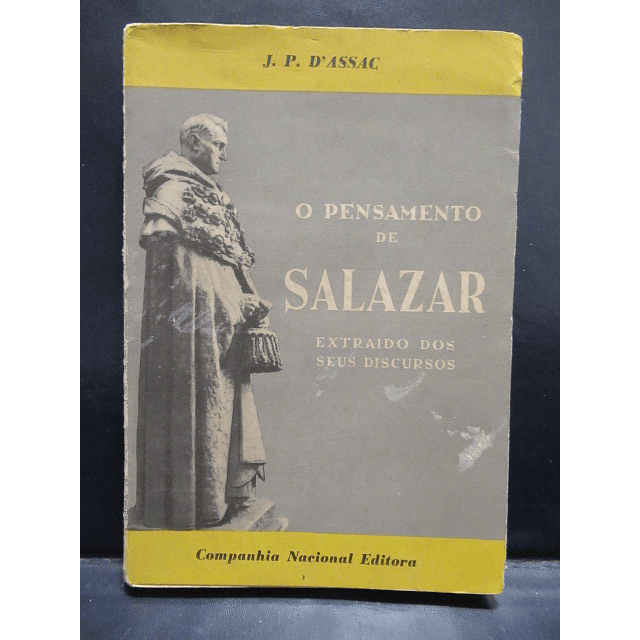 O Salazarismo 1952 J. P. D`Assac