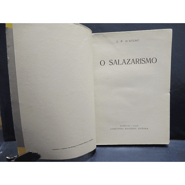 O Salazarismo 1952 J. P. D`Assac