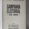 Oposição Democrática/Campanha Eleitoral 1965 Documentos Interesse Para A Pátria