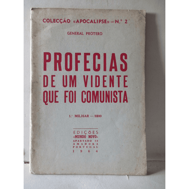 Profecias De Um Vidente Que Foi Comunista 1964 General Brotero