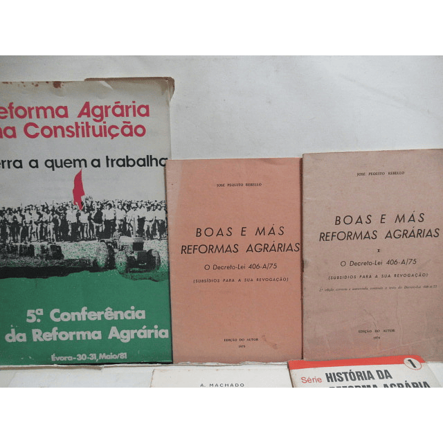 Reforma Agrária/Proposta Lei/Constituição/Sindicatos/Saúde 1972/81 H. Barros/J. Pequito Rebelo