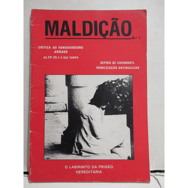 Maldição Ano 1, Nº 1 As FP-25 Seu Tempo/Anarquismo... 1986  Miguel A. Casal Monteiro