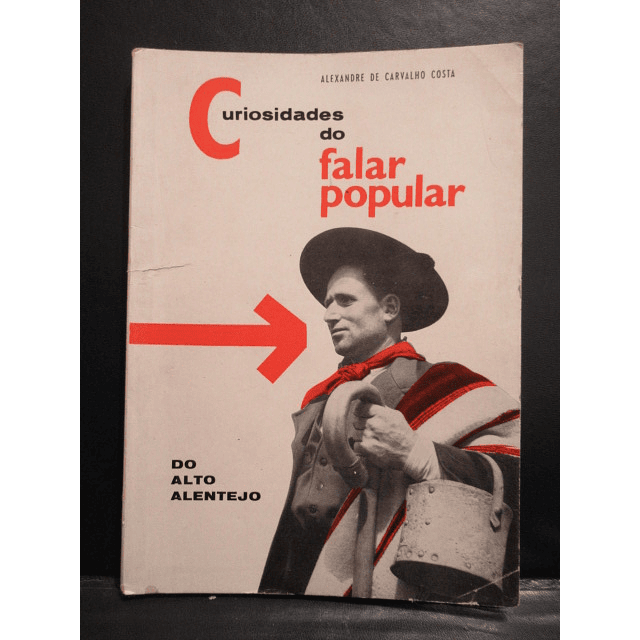Curiosidades Do Falar Popular/Alto Alentejo 1963 Alexandre De Carvalho Costa