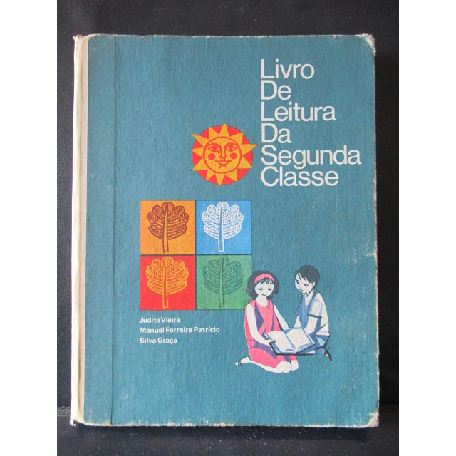 Ensino Primário Livro Leitura 2ª Classe 1968 J. Vieira/M. F. Patrício/S. Graça/M. Keil/F. De Abreu