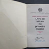 Ensino Primário Leitura Primeira Classe 1967 M. L. Torres Pires/F. L. Batista/G. N. Gusmão Morais