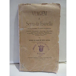 Serra Da Estrella/Guia Alpinista/Excursionista/Tuberculoso 1908 A. Do Prado Souza Cardozo 